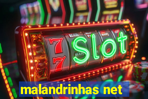 malandrinhas net